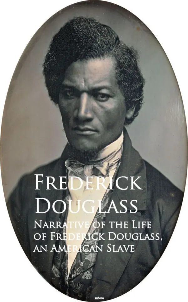 Narrative of the Life of Frederick Douglass, an American Slave : Bestsellers and famous Books