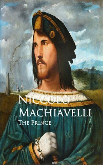 The Prince - Il Principe: Bestsellers and famous Books - undefined