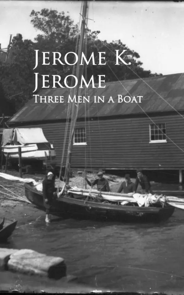 Three Men in a Boat : Bestsellers and famous Books