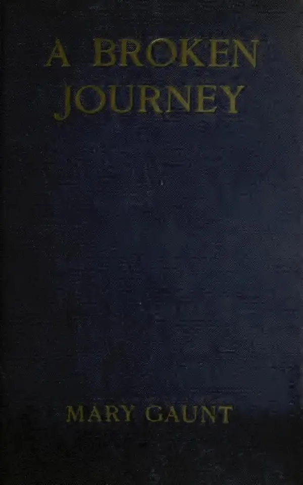 A Broken Journey : Wanderings from the Hoang-Ho Y the Upper Reaches of The Amur River