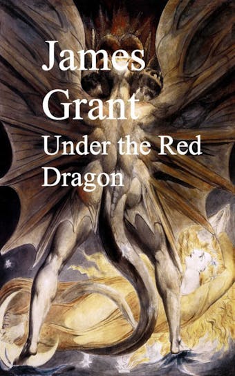Under the Red Dragon - James Grant