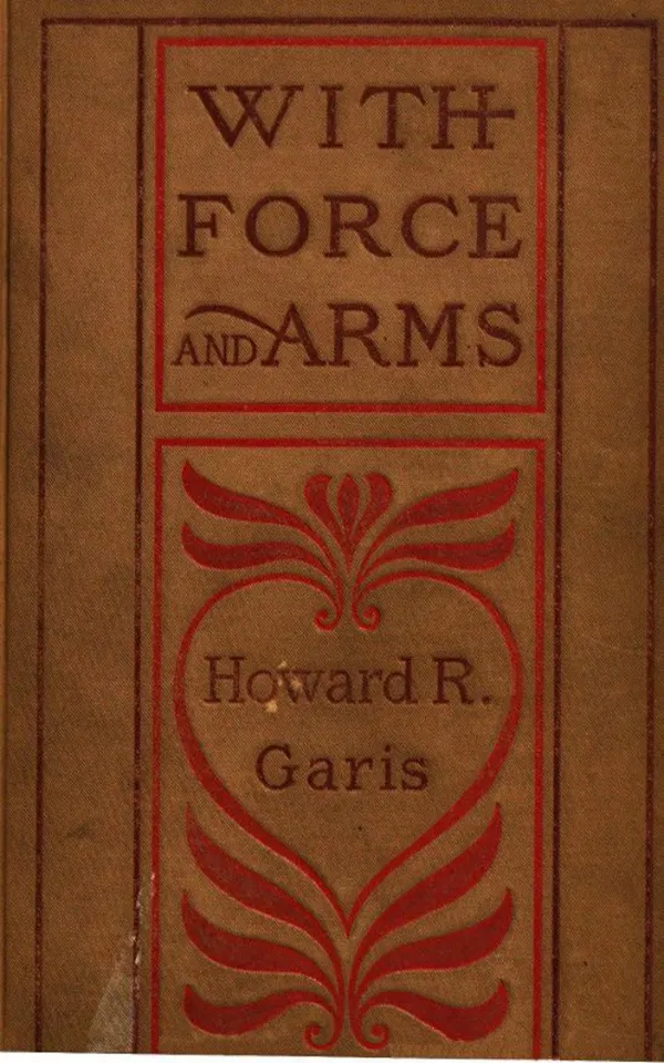 With Force and Arms : A Tale of Love and Salem Witchcraft