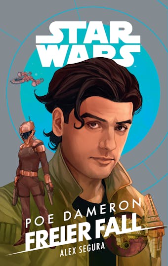 Star Wars: Poe Dameron - Freier Fall - Alex Segura