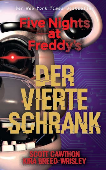 Five Nights at Freddy's: Der vierte Schrank - Kira Breed-Wrisley, Scott Cawthon