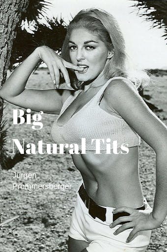 Big Natural Tits - Jürgen Prommersberger