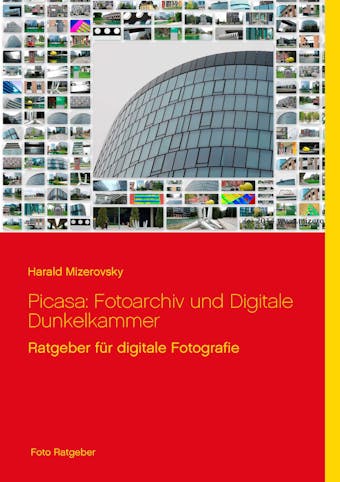Picasa: Fotoarchiv und Digitale Dunkelkammer - Harald Mizerovsky