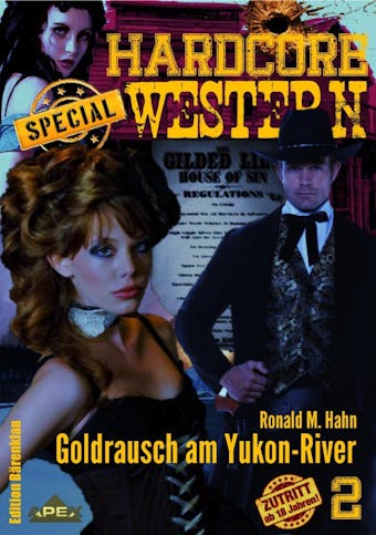 GOLDRAUSCH AM YUKON-RIVER: Hardcore-Western SPECIAL, Band 2 - Ronald M. Hahn