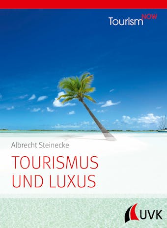 Tourismus und Luxus: Tourism NOW