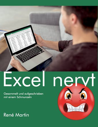 Excel nervt - René Martin