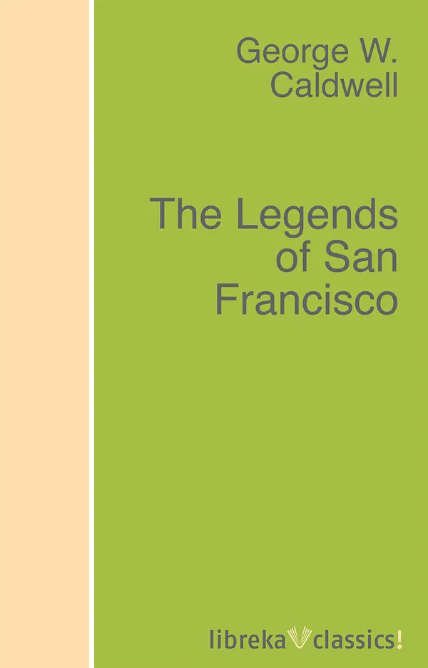 The Legends of San Francisco