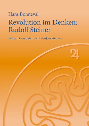 Revolution im Denken: Rudolf Steiner - undefined
