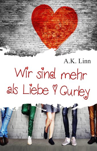Wir sind mehr als Liebe - Curley - Allie Kinsley, A.K. Linn
