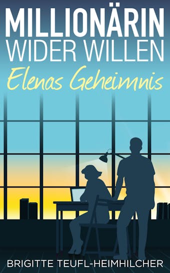Millionärin wider Willen - Elenas Geheimnis - undefined