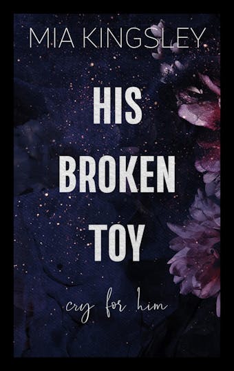 His Broken Toy – Cry For Him - undefined