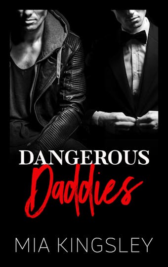 Dangerous Daddies - Mia Kingsley