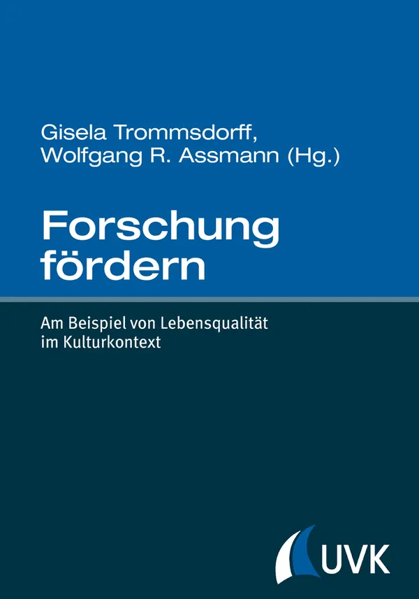 Forschung fördern : Am Beispiel von Lebensqualität im Kulturkontext