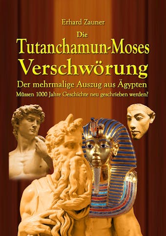 Die Tutanchamun-Moses Verschwörung - Erhard Zauner