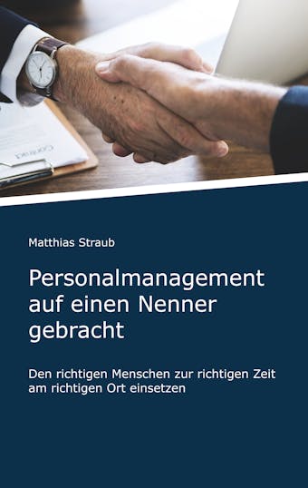 Personalmanagement auf einen Nenner gebracht - Matthias Straub