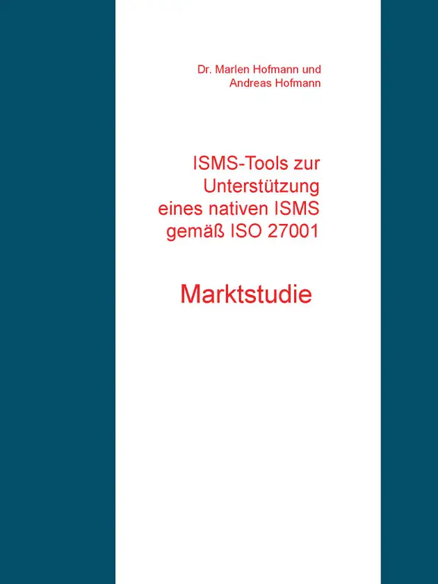 ISMS-Tools zur Unterstützung eines nativen ISMS gemäß ISO 27001 – E ...