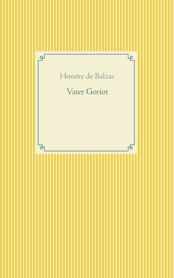 Vater Goriot - Honore de Balzac