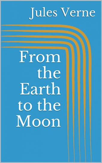 From the Earth to the Moon - undefined