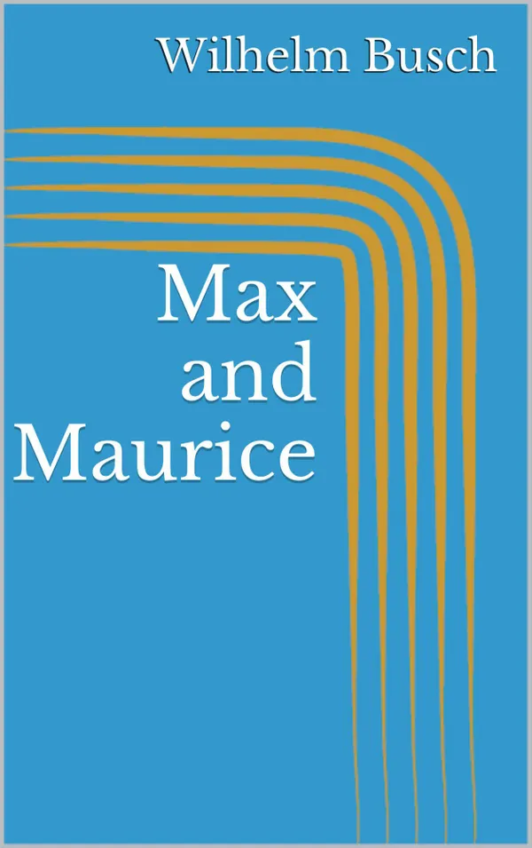 Max And Maurice