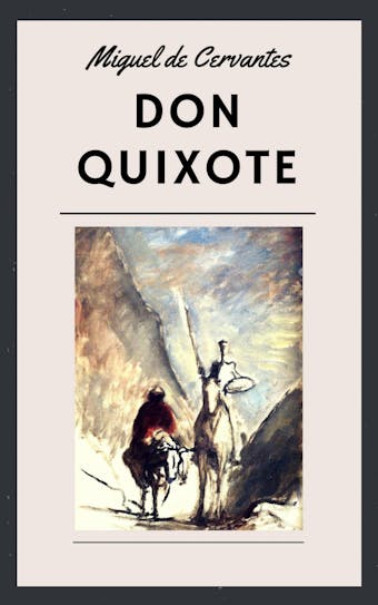Miguel de Cervantes: Don Quixote (English Edition) - undefined