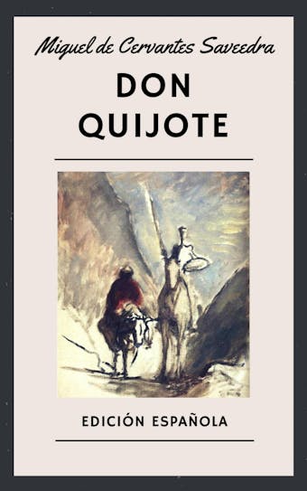 Don Quijote (Edición Española/Spanish Edition) - Miguel de Cervantes
