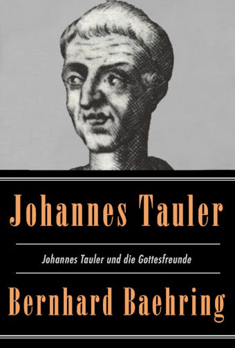 Johannes Tauler und die Gottesfreunde