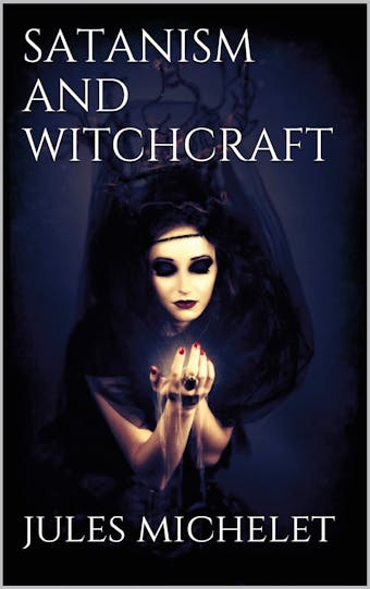 Satanism and Witchcraft
