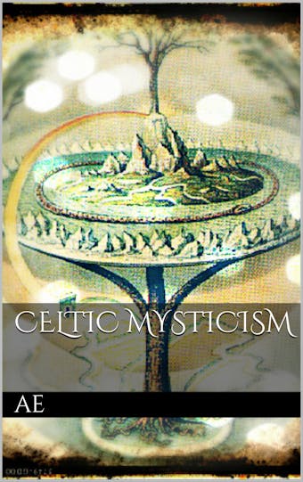 Celtic Mysticism - Ae Ae