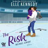 Cover von The Risk – Wer wagt, gewinnt (Briar U 2) : Roman | New-Adult-Romance, die süchtig macht
