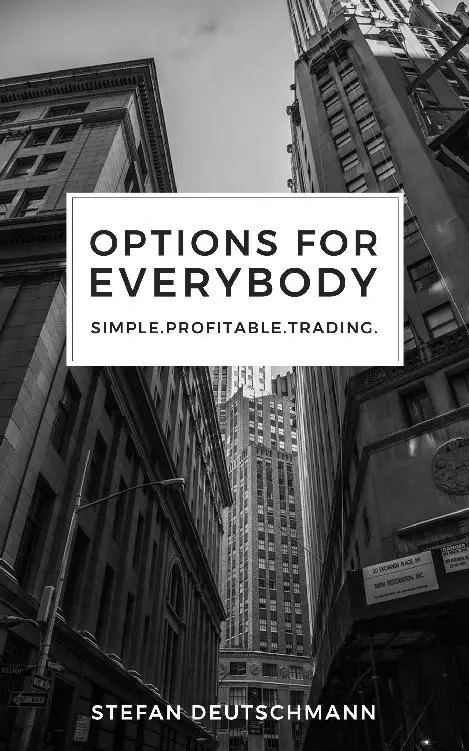 Options for everybody : Simple. Profitable. Trading