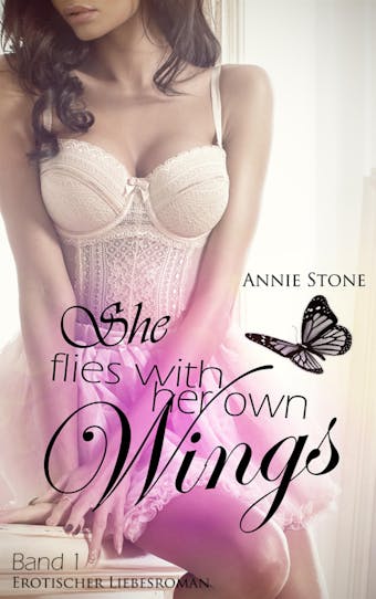 She flies with her own wings - Annie Stone