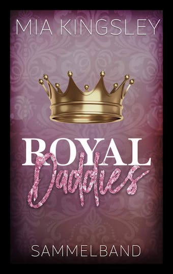 Royal Daddies: Sammelband