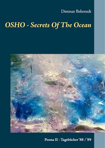 OSHO - Secrets Of The Ocean - Dietmar Behrendt