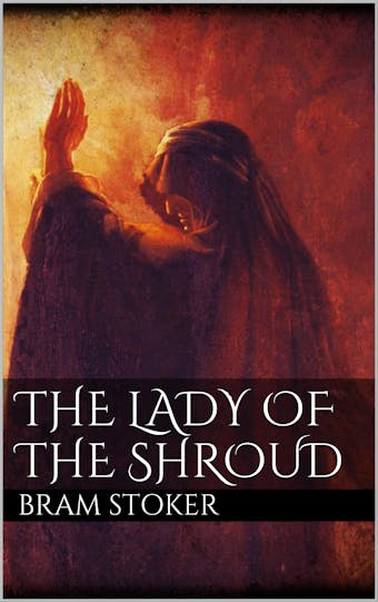 The Lady of the Shroud - undefined