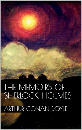 The Memoirs of Sherlock Holmes - undefined