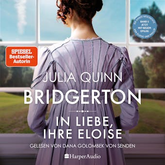 Bridgerton - In Liebe, Ihre Eloise (ungekürzt): Band 5