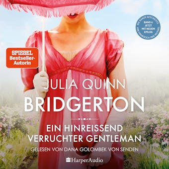 Bridgerton - Ein hinreißend verruchter Gentleman (ungekürzt): Band 6 - Julia Quinn