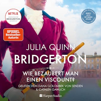 Bridgerton - Wie bezaubert man einen Viscount? (ungekürzt): Band 2