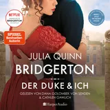 Cover von Bridgerton - Der Duke und ich (ungekürzt) : Band 1 | Von der mehrfachen SPIEGEL-Bestsellerautorin | Die Vorlage zur NETFLIX-Welterfolgsserie »Bridgerton« | Band 1