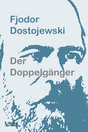 Der Doppelgänger - Fjodor Dostojewski