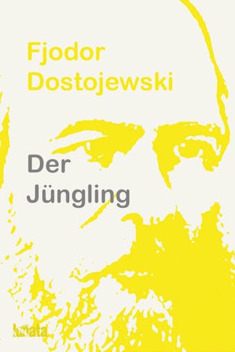 Der Jüngling - Fjodor Dostojewski