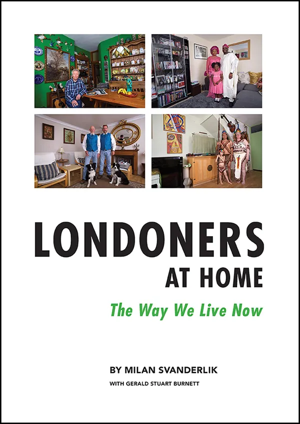 Londoners at Home: : The Way We Live Now