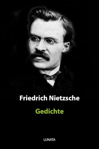 Gedichte - Friedrich Wilhelm Nietzsche