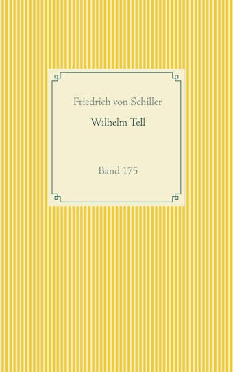 Wilhelm Tell - Friedrich von Schiller