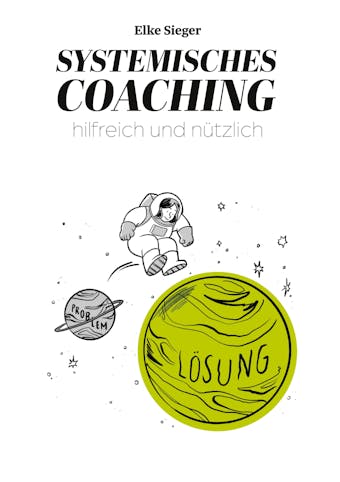 Systemisches Coaching - Elke Sieger