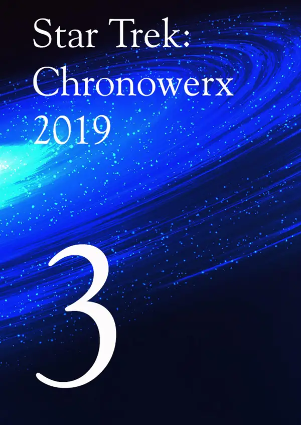 Star Trek Chronowerx 2019 - 3 - : Star Trek FanFiction
