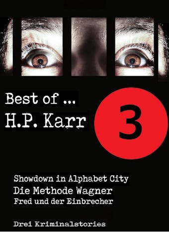 Best of H.P, Karr - Band 3: Drei Kriminalstories - H.P. Karr